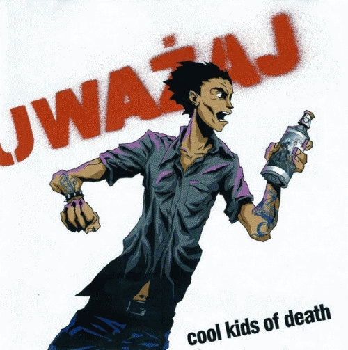 Cool Kids Of Death : Uważaj
